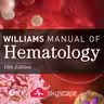 Williams Manual of Hematology